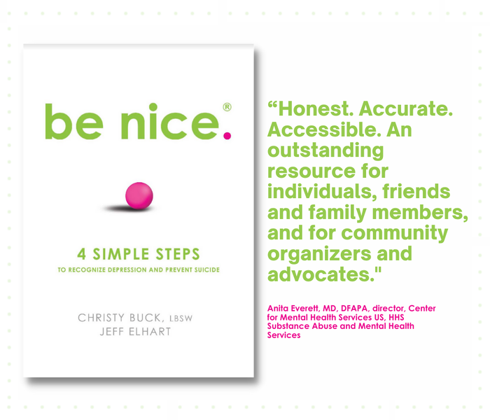BOOK: be nice. 4 Steps to Recognize Depression and Prevent Suicide